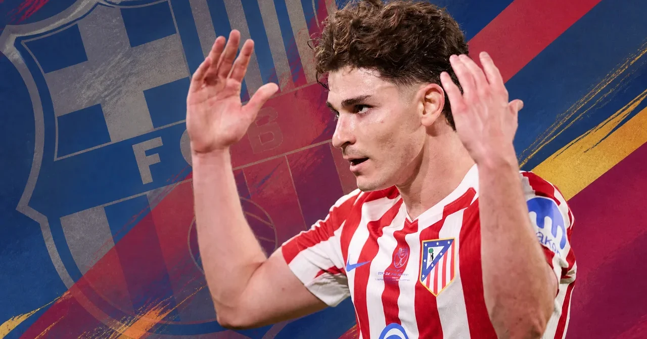 Barça : Julián Álvarez bloque tout du côté de l'atlético Madrid
